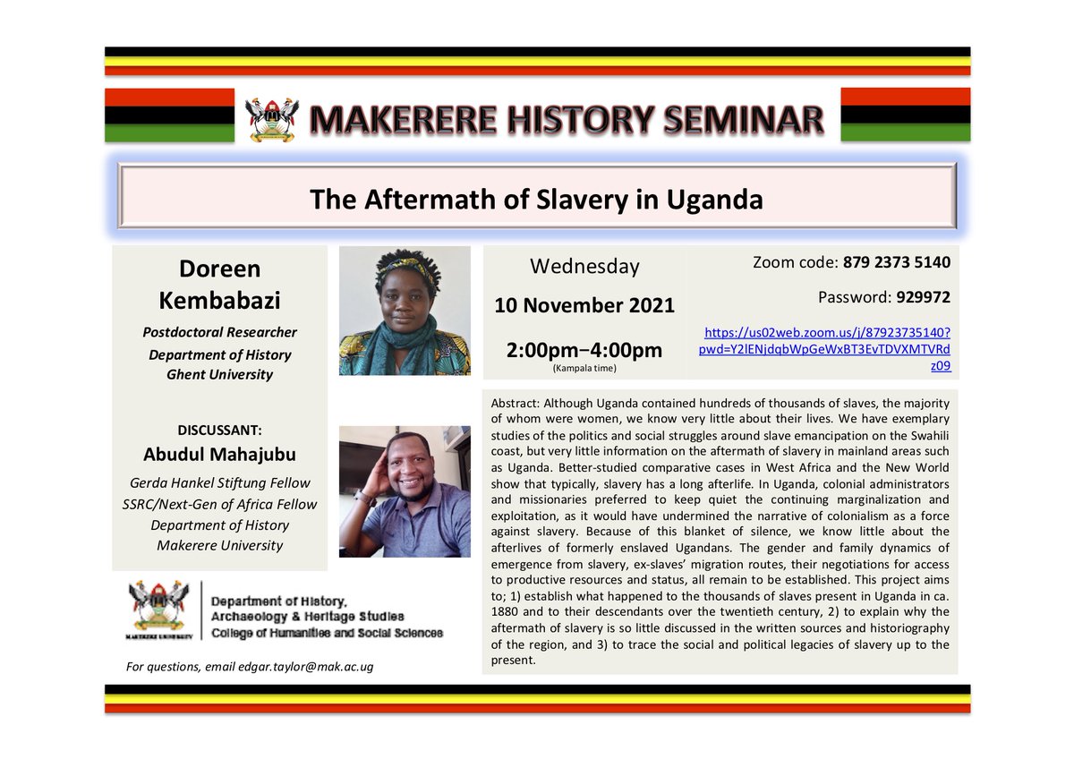 The Makerere History Seminar is pleased to present a talk by @NyangireUg of @History_UGent on 'The Aftermath of Slavery in Uganda'. @MakerereCHUSS PhD @MAHAJUBU will be the discussant. Join us! See the poster for details