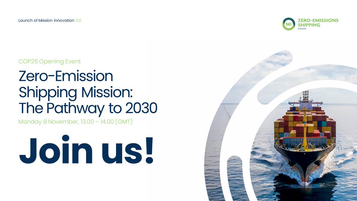 Join the Zero Emission Shipping Mission at @COP26 to know what it will take to have ships capable of running on well-to-wake zero-emission fuels by 2030.

Join the event: stateofgreen.zoom.us/j/84298044667

@eeregov @kldep @DMA_SFS @glmforum @ZeroCarbonShip @MCA_media #ZeroEmissionShipping