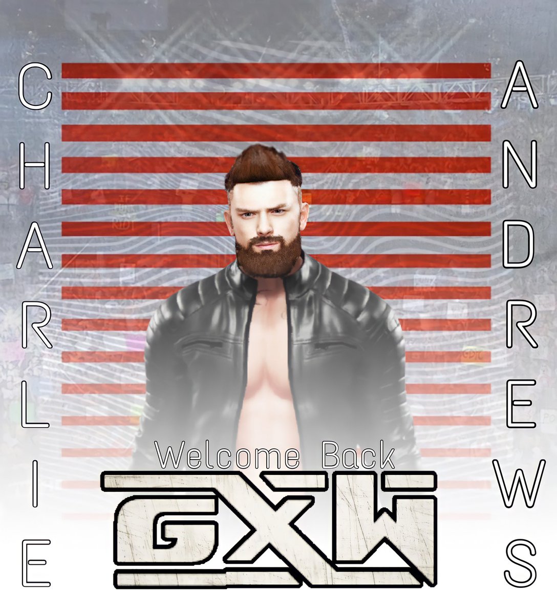 FCPWOffical's tweet photo. Welcome Back to GXW @Charlie2K_! https://t.co/oAXofIBwnB