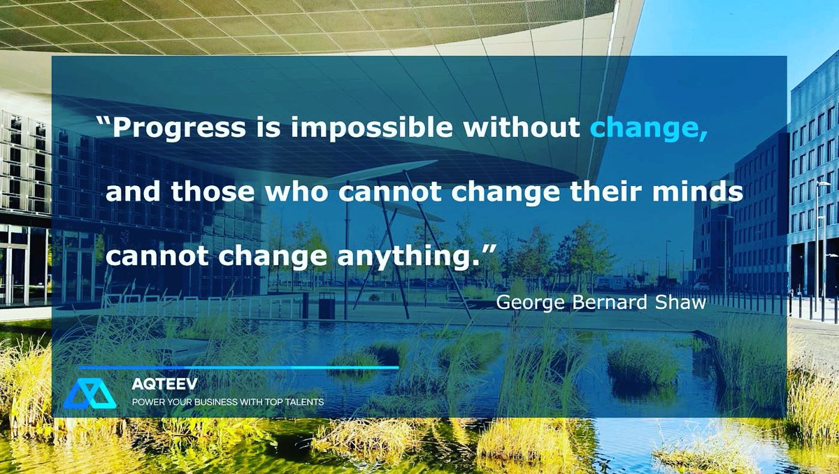 #change is the key to #progress, so let's embrace the change 🚀

Have a Great Week Everyone!

#GeorgeBernardShaw #letsmakeithappen #motivation #moveforward #inspiration #luxembourg #aqteev