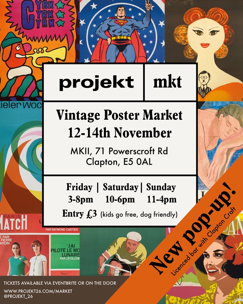 26Projekt's tweet image. The time is NOW - Projekt Mkt Vintage Poster Market is GO at 3pm THIS FRIDAY!!! l8r.it/bJsi

#vintagemarket #vintagelondon #hackneyweekend #vintagefair #designfair #vintageart #clapton  #midcentury #londonweekend #popuplondon #hackney  #timeoutlondon #affordableart