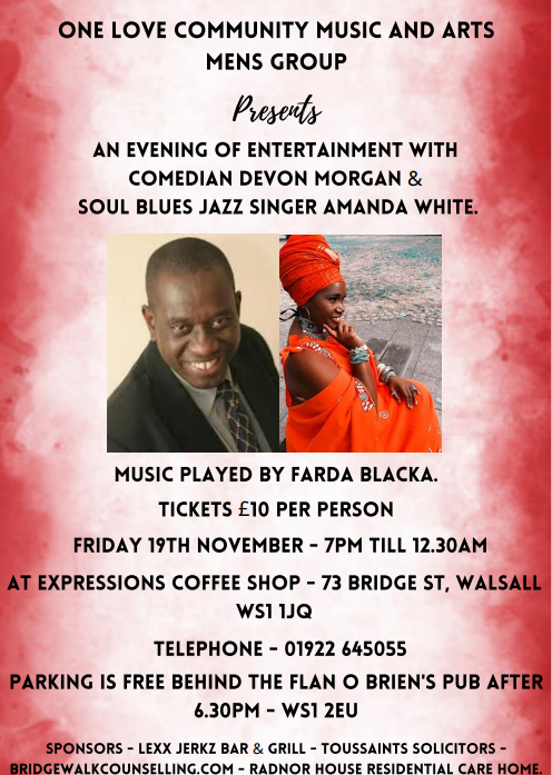 OneLoveWalsall's tweet photo. Our New up coming Event Folks, 
An Evening of Entertainment with Comedian Devon Morgan &amp; Soul Blues Jazz Singer Amanda White!!
If you would like to purchase a ticket or require any more information please contact us 01922 645 055. 
Please could you give us a like &amp; share https://t.co/YFbwk2nrD0