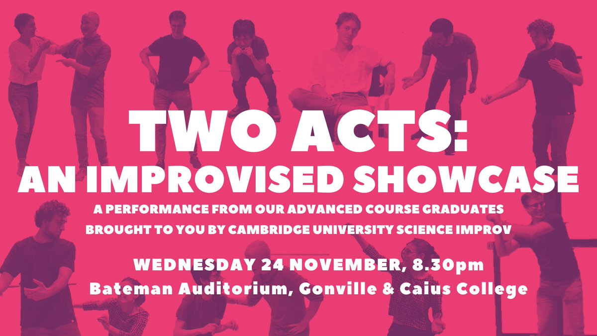 We're excited to present our new show: Two Acts! Join us for two improvised long-form pieces: a snappy, soft-edit montage as well as a full-length play.

Wed 24 Nov, 8.30pm
Bateman Auditorium, Gonville &amp; Caius College

🎟️Tickets: eventbrite.com/e/two-acts-an-…

#improv #cambridge