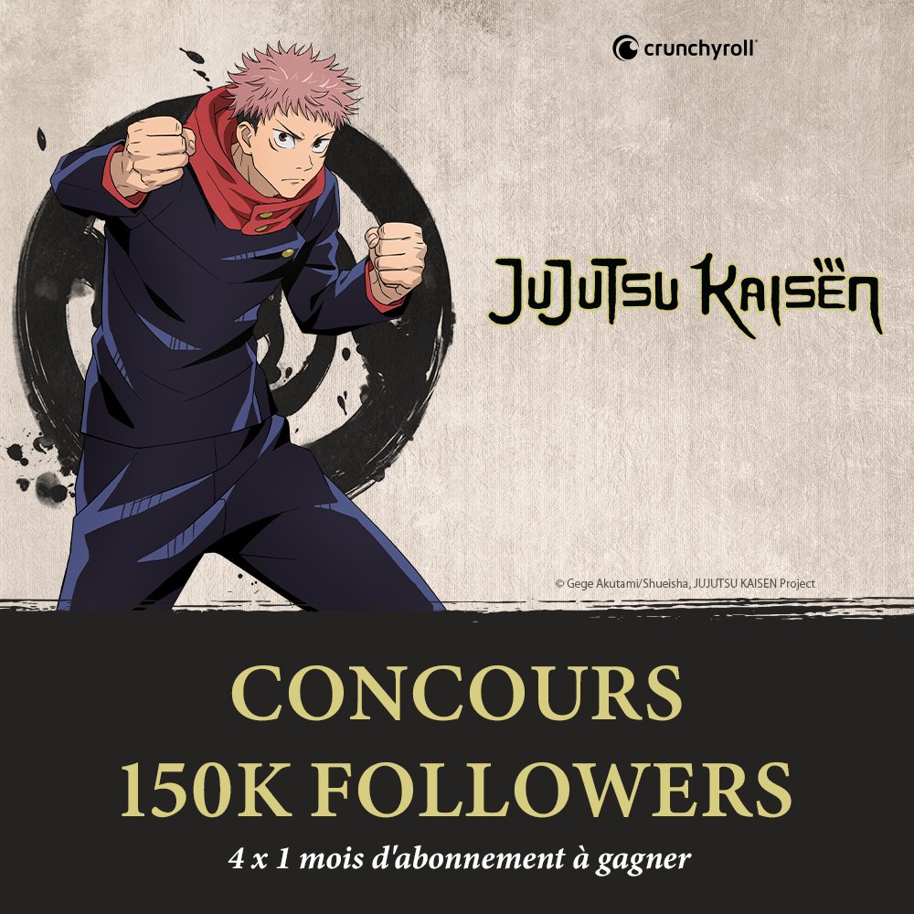 🔥 CONCOURS 🔥

La communauté JUJUTSU KAISEN ne cesse de s'agrandir ! À cette occasion, tente de remporter l'un des 4 abonnements Crunchyroll mis en jeu pour revoir l'anime ! ✨

🎁 CONDITIONS 🎁
- Follow <a href="/Jujutsu_anime/">JUJUTSU KAISEN FR</a> &amp; <a href="/Crunchyroll_fr/">Crunchyroll FR ✨</a>
- RT ce tweet
- Commente ton perso préféré
