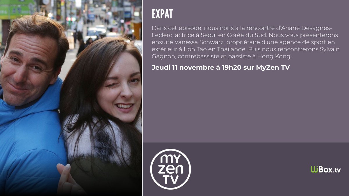 WiBox_TV's tweet photo. #Expat Jeudi 11 novembre à 19h20 sur @myzentv
A la rencontre d’Ariane Desagnés-Leclerc, actrice à Séoul en Corée du Sud
Vanessa Schwarz, propriétaire d’une agence de sport en extérieur à Koh Tao en Thaïlande 
Sylvain Gagnon, contrebassiste et bassiste à Hong Kong https://t.co/oEqMJVdPES