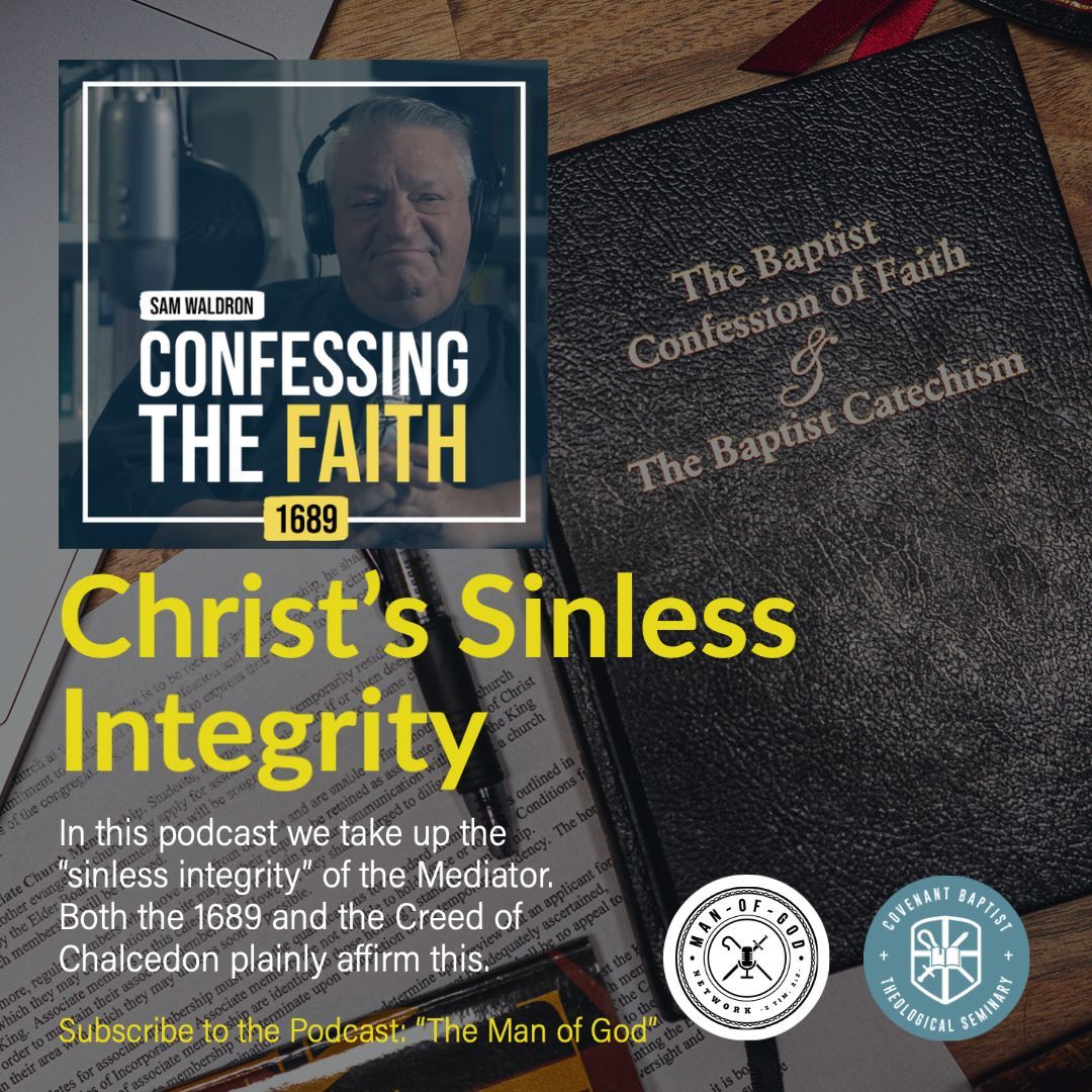 CBTSeminary's tweet photo. #ConfessingTheFaith🎧
Christ's Sinless Integrity

In this podcast we take up the “sinless integrity” of the Mediator. Both the 1689 and the Creed of Chalcedon plainly affirm this.
https://t.co/tIltSkOqeF https://t.co/YYqBE3p4nK