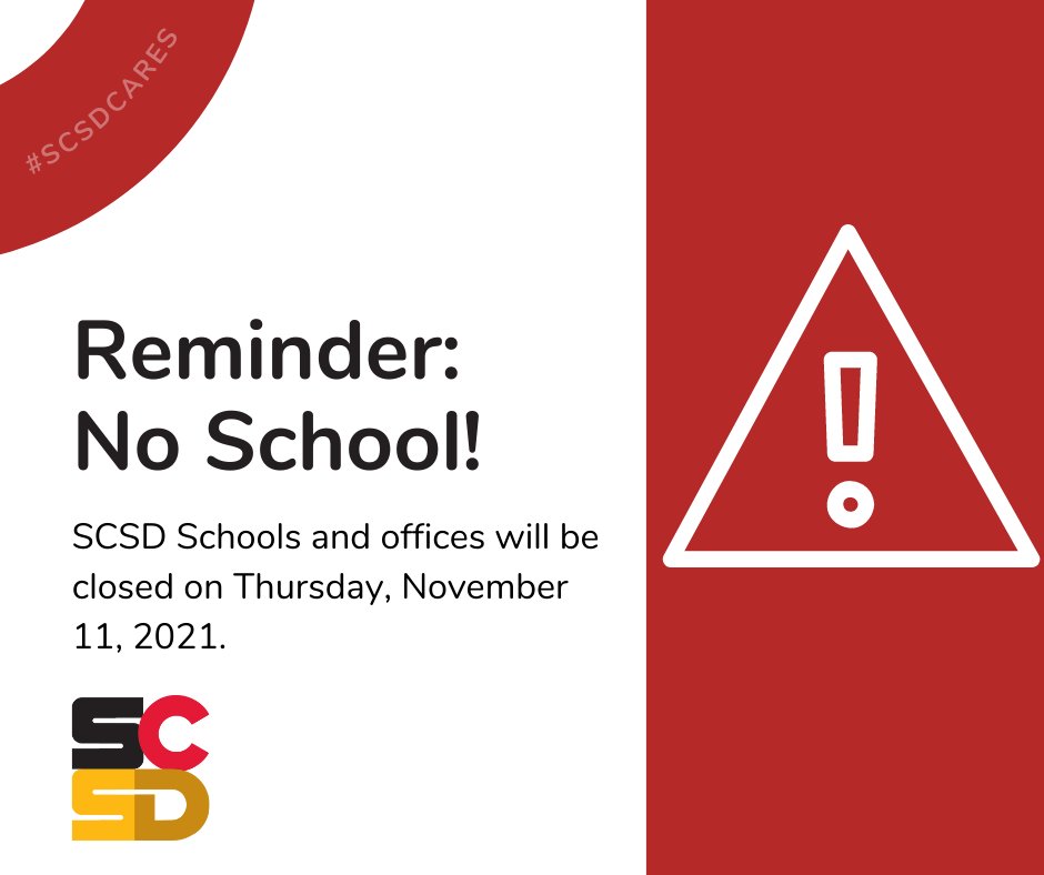 Attention, families: Please be reminded that SCSD schools and offices will be closed on Thursday, November 11, 2021 in observation of Veterans Day. 
Please take a moment this Thursday to show appreciation for a veteran! #SCSDCares