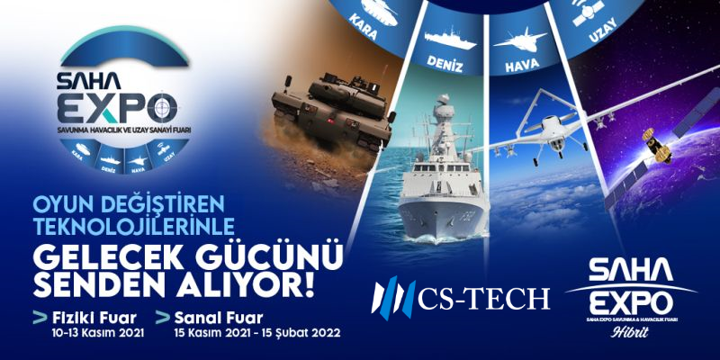 CsCografi's tweet photo. CS TECH olarak, SAHA EXPO 2021 Savunma, Havacılık ve Uzay Sanayi Fuarında yerimizi aldık. 10-13 Kasım 2021 tarihlerinde, İstanbul Fuar Merkezi’nde 6. Salonda I-22 nolu standımıza değerli katılımlarınızı bekleriz.

Ziyaretçi kaydı için: https://t.co/mPEJ06Hdi9 https://t.co/jxav8ZCQYY