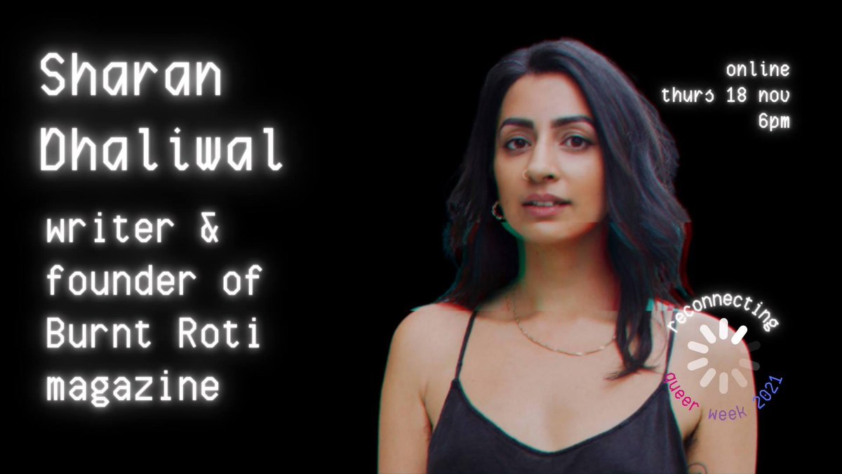 🏳️‍🌈QUEER WEEK talk: Sharan Dhaliwal @sharandhaliwal_ 🏳️‍🌈

thur 18 nov, 6pm (online)

Join us for a talk by Sharan Dhaliwal, the founder of UK’s leading South Asian culture magazine Burnt Roti and Director of Middlesex Pride. 

more details on our fb event: fb.me/e/2Y8Z3Nu0D