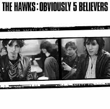 The Rock Club (@therockclubuk) on Twitter photo Album For Today: The Hawks - ‘Obviously 5 Believers’ - Adored by most who saw them live in the day, Steven Duffy dug out the cassettes and set free these songs this year via <a href="/SeventeenRecs/">Seventeen Records</a> Album For Today: The Hawks - ‘Obviously 5 Believers’ - Adored by most who saw them live in the day, Steven Duffy dug out the cassettes and set free these songs this year via <a href="/SeventeenRecs/">Seventeen Records</a>