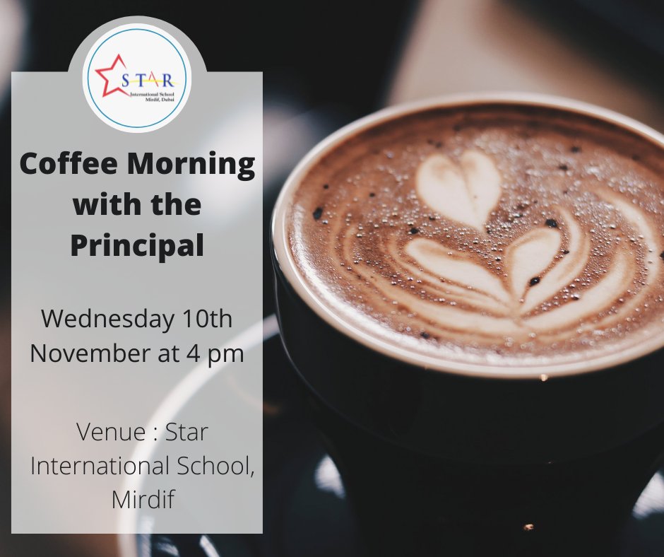 We are pleased to announce the next 'Meet the Principal' coffee morning with Mr Neal Oates
on Wednesday 10th November at 4:30 pm. <a href="/StarMirdifSch/">Star International School Mirdif</a> <a href="/SISM_Principal/">Neal Oates | Star Mirdif Principal</a> #selfchangeall