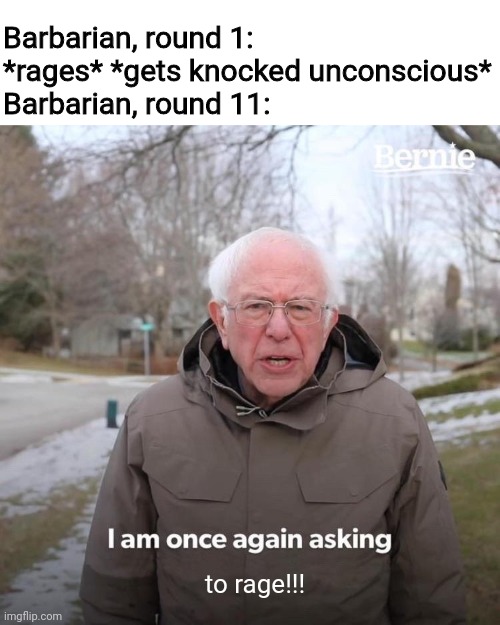 I haven't used this account in a spell, and I'm sorry about that.

This almost feels like a "no context #pathfinder meme" but boy does an encounter drag when it drags!

#pathfinder2e #ttrpg #ttrpgmemes