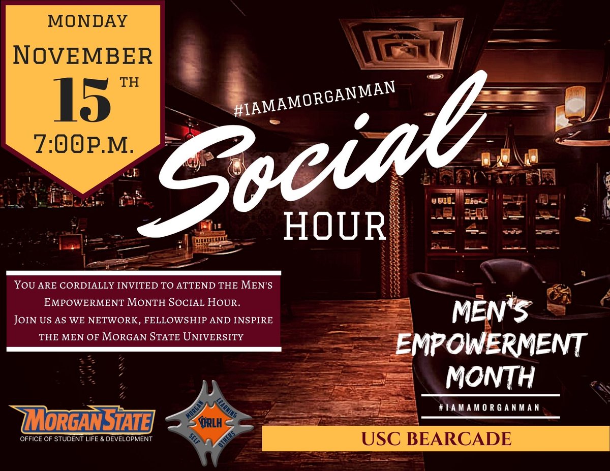 MSUOSL's tweet image. Attention Morgan State University Men (Student, Staff, Faculty &amp;amp; Alumni )🗣 Join us for the 4th Annual #iamamorganman Social Hour! 

Monday, November 15, 2021 at 7pm in the USC BEARCADE. 

RSVP link at LINKTR.EE/OSLD!