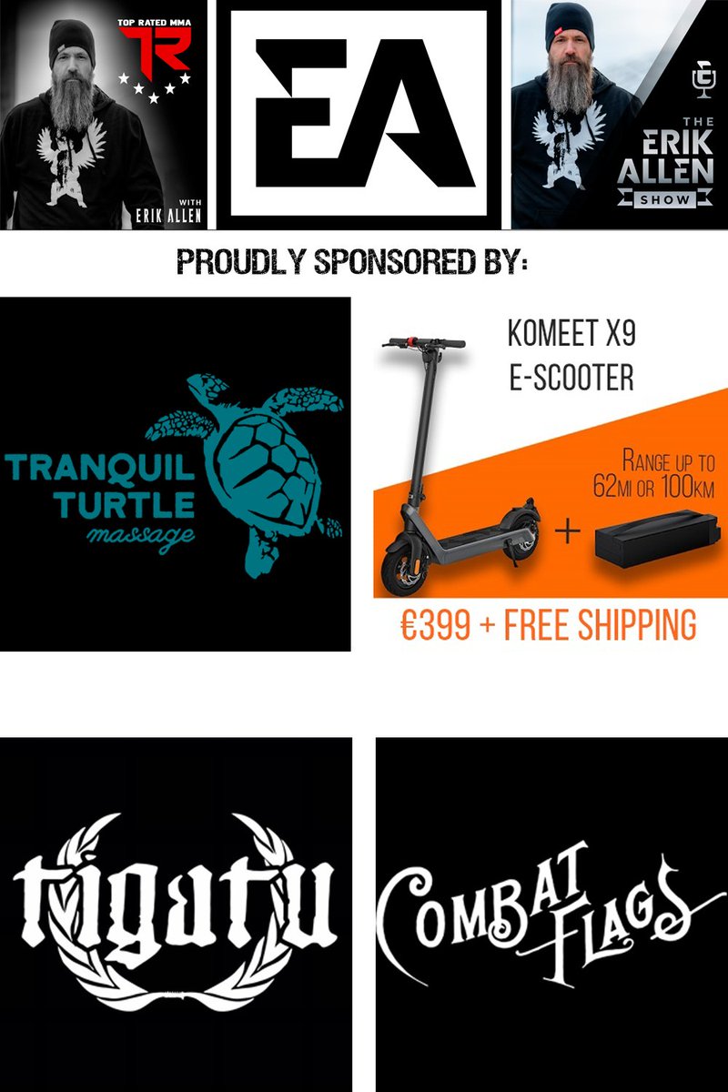Want to give a shout out to our awesome sponsors! Tranquil Turtle Massage - pnwmobilemassage.com Komeet X9 E-Scooter - igg.me/at/komeet @tigatu @Combat_Flags #TopRatedMMA #ErikAllenMedia #TheErikAllenShow #MMA #Entrepreneur #Podcast #Bearded #WorkHard