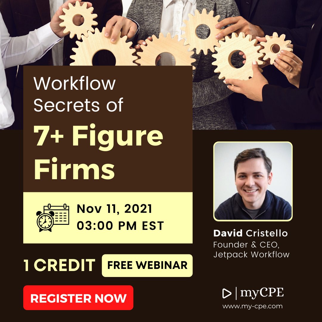 myCPE's tweet image. Join David Cristello on Thursday, Nov 11 for a free webinar on &quot;Workflow Secrets of 7+ Figure Firms&quot;.

Register now: bit.ly/3073Al3

#workflow #workflowmanagement #workflowmanagementsystem #worksecrets #businessgrowth