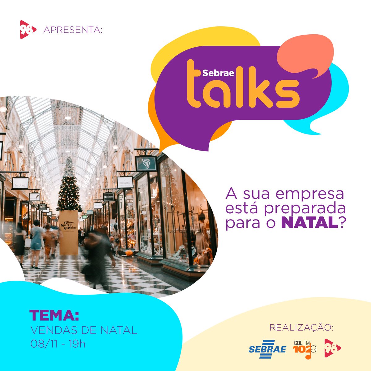 Rede98Oficial's tweet photo. Esse ano a expectativa está alta para as vendas. Sua empresa está preparada? Se você quer faturar muito neste fim de ano, não perca o #SebraeTalks, HOJE, a partir das 19h, aqui na 98! https://t.co/Tlj4ntU0p2