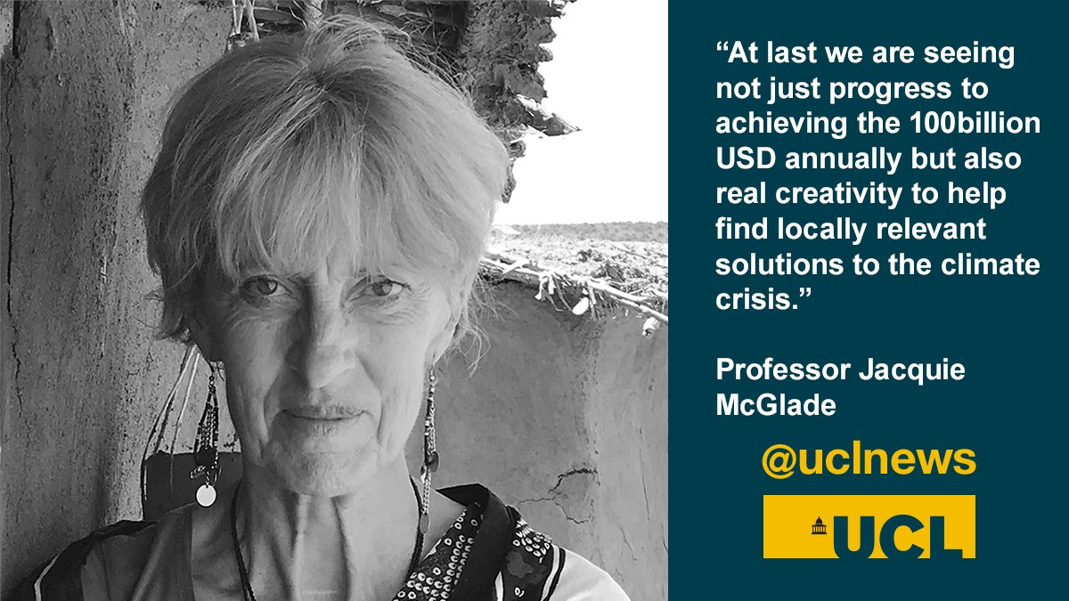 Signs from #COP26 that rich nations are finally ending the deadlock over the US$100bn a year promised to help nations on the frontline of climate change deal with global warming & compensate for damage done, have been welcomed by UCL's Prof @JacquieMcGlade #UCLGenerationOne