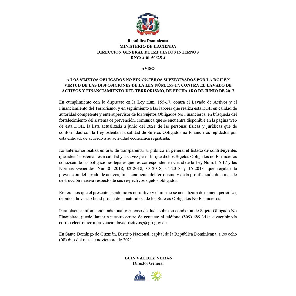 DGii's tweet photo. #DGIIInforma: Comunicamos que está disponible en nuestro portal web la lista de las personas físicas y jurídicas que de conformidad con la Ley ostentan la calidad de Sujetos Obligados no Financieros regulados por DGII.
Detalles aquí: https://t.co/ga4VyxYnPO
#DGII #Aviso https://t.co/ybVq0LTAKR