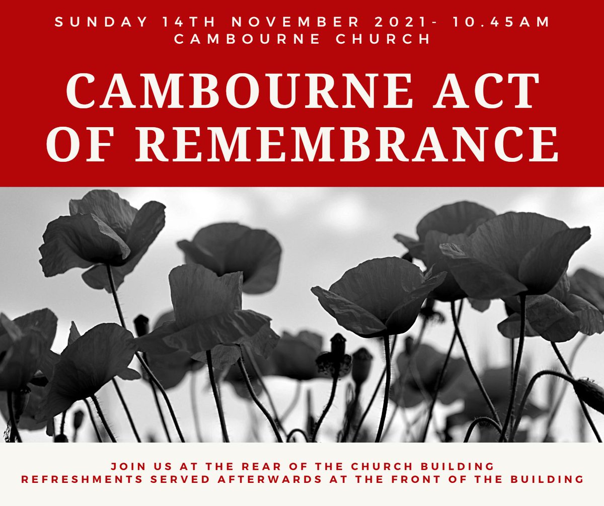 Join us at 10.45 on Sunday at the rear of the church building for the Cambourne Act of Remembrance as we remember the sacrifices of those who have gone before us and commit ourselves to a future of peace and justice.