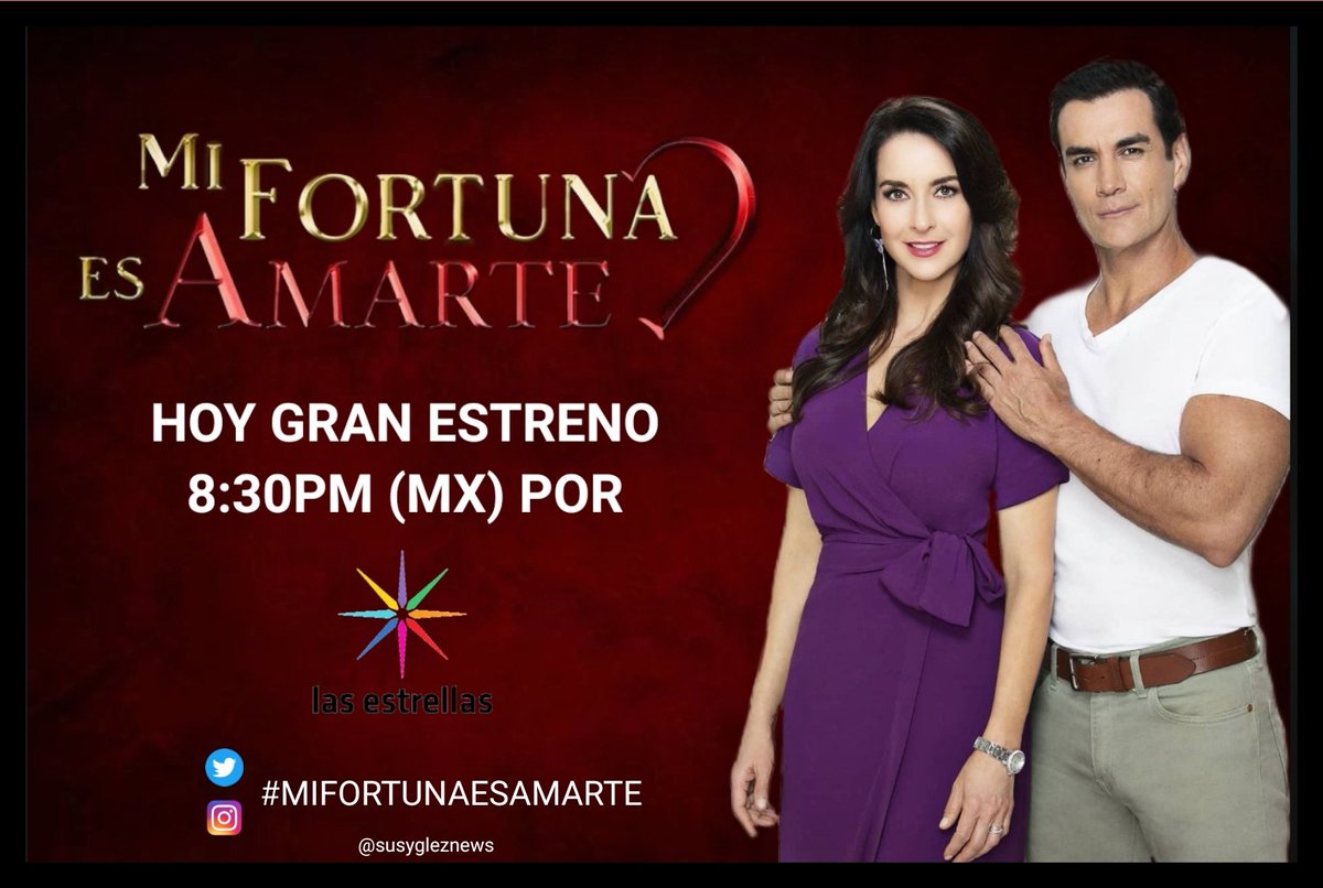 SusyGlezNews's tweet photo. #MiFortunaEsAmarte HOY GRAN ESTRENO, 8:30PM POR @Canal_Estrellas !! 🗓

[ #SusanaGonzalez #DavidZepeda ] https://t.co/0MqR5wF9WI