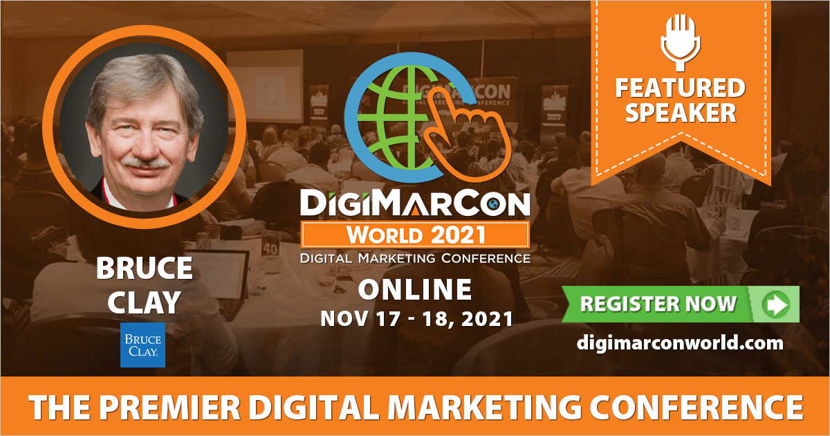 DigiMarCon's tweet photo. Featured Speaker Announced: See Bruce Clay @bruceclay from Bruce Clay Inc. @BruceClayInc speak about 'Content SEO' at #DigiMarConWorld https://t.co/NrLKnyiUCJ (November 17-18) Last Chance, Register Today! #digitalmarketing #marketing https://t.co/lFLyCn82it