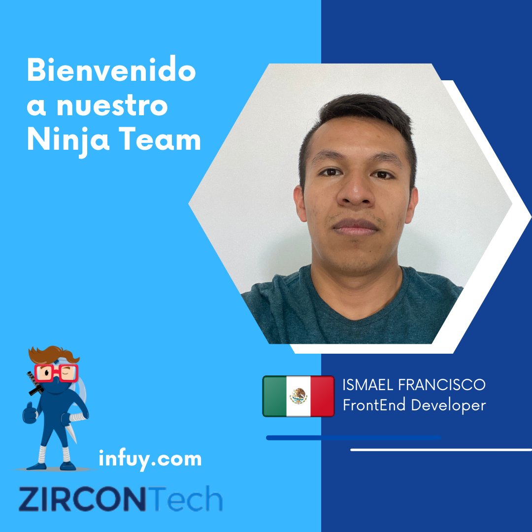 infuy's tweet photo. Le damos la bienvenida a Ismael Francisco al team ๐ ZirconTech Infuy
#welcome #bienvenido #infuy #zircontech #ninjateam #developer #frontenddeveloper #mexico #argentina #chile #uruguay #colombia https://t.co/nCOgIJZgsA