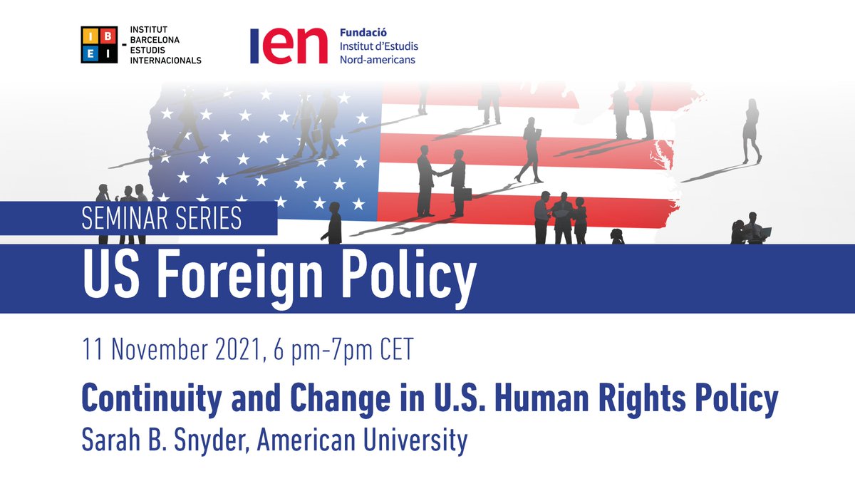 IBEI's tweet photo. 🎙️ November 11th | Prof Sarah B. Snyder @AmericanU will discuss #US #HumanRightsPolicy history, focusing on how it has evolved across political administrations & set against the backdrop of major international developments. Join us! 👉🏽Info & registration: https://t.co/u57GqvbjAF https://t.co/8W2qK8qFW1