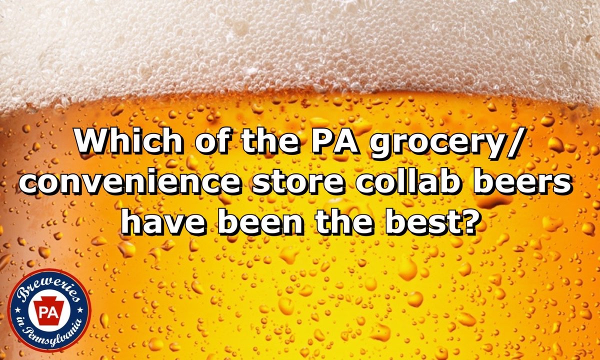 BreweriesinPA's tweet photo. Q4: Which of the PA grocery/convenience store collab beers have been the best? (Wawa, Sheetz, Rutters, Giant, Acme, etc)
#PABeer #PAbeerchat https://t.co/TnlaMGQAaV