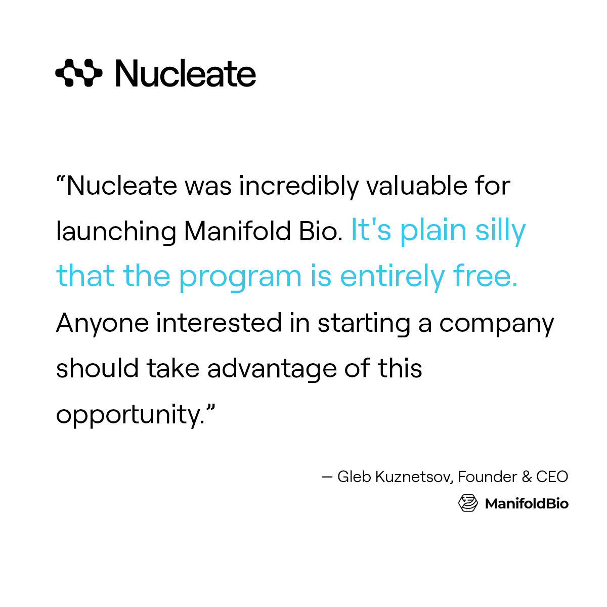 We're grateful for the kind words from <a href="/glebkuz/">Gleb Kuznetsov</a> about <a href="/NucleateHQ/">Nucleate</a> ('19 cohort).

"Nucleate was incredibly valuable for launching @manifoldbio. It's plain silly that the program is entirely free. Anyone interested in starting a company should take advantage of this opportunity."