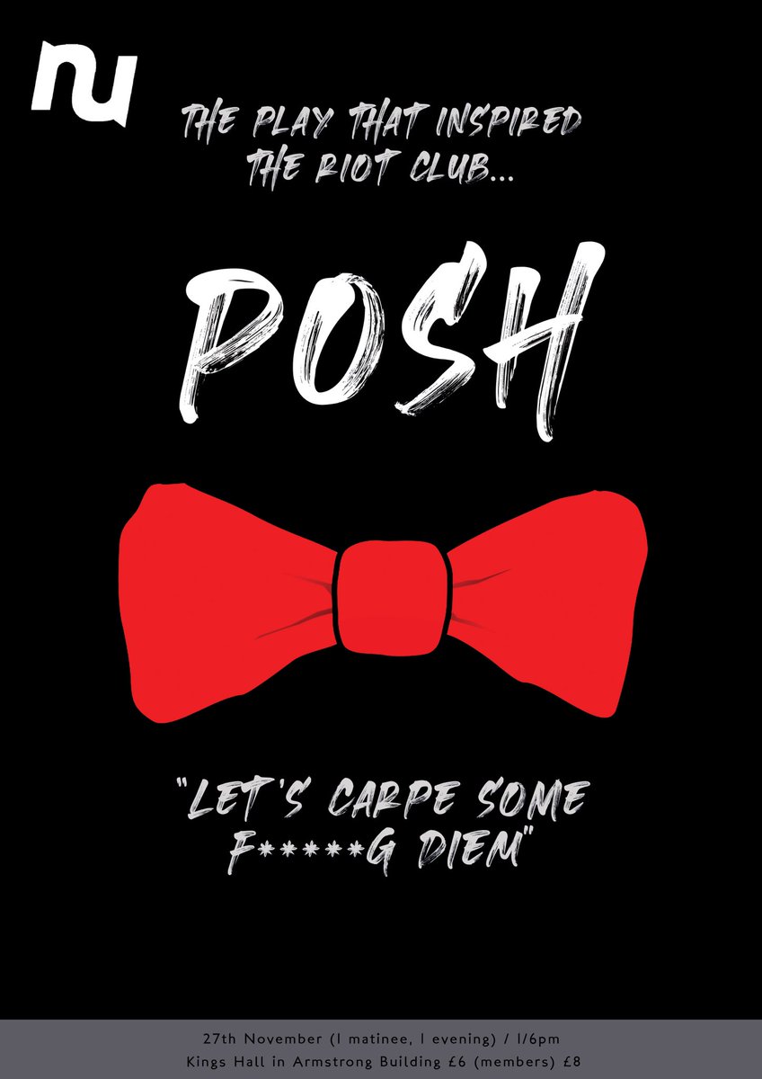 nutsncl's tweet photo. Aaaanndd introducing NUTS' second play of the semester✨✨Posh!🎩💰🍺 (by Laura Wade) Tickets are NOW on sale on the NUSU website- come along on the 27th November for a fantastic matinee and an evening show. Looking forward to seeing it!! https://t.co/enz9GvmFfU