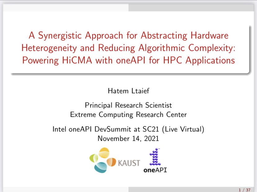 HatemLtaief's tweet photo. Happy to contribute the longest title at #oneAPI Developer Summit at #SC21: #oneTITLE :-). We have cool apps at #KAUSTResearch: #seismic, #climate, #astronomy. Will be showing preliminary results of porting #HiCMA to oneAPI. https://t.co/XV62cLWVur @KAUST_ECRC @IntelSoftware https://t.co/Ehs6J9kESq