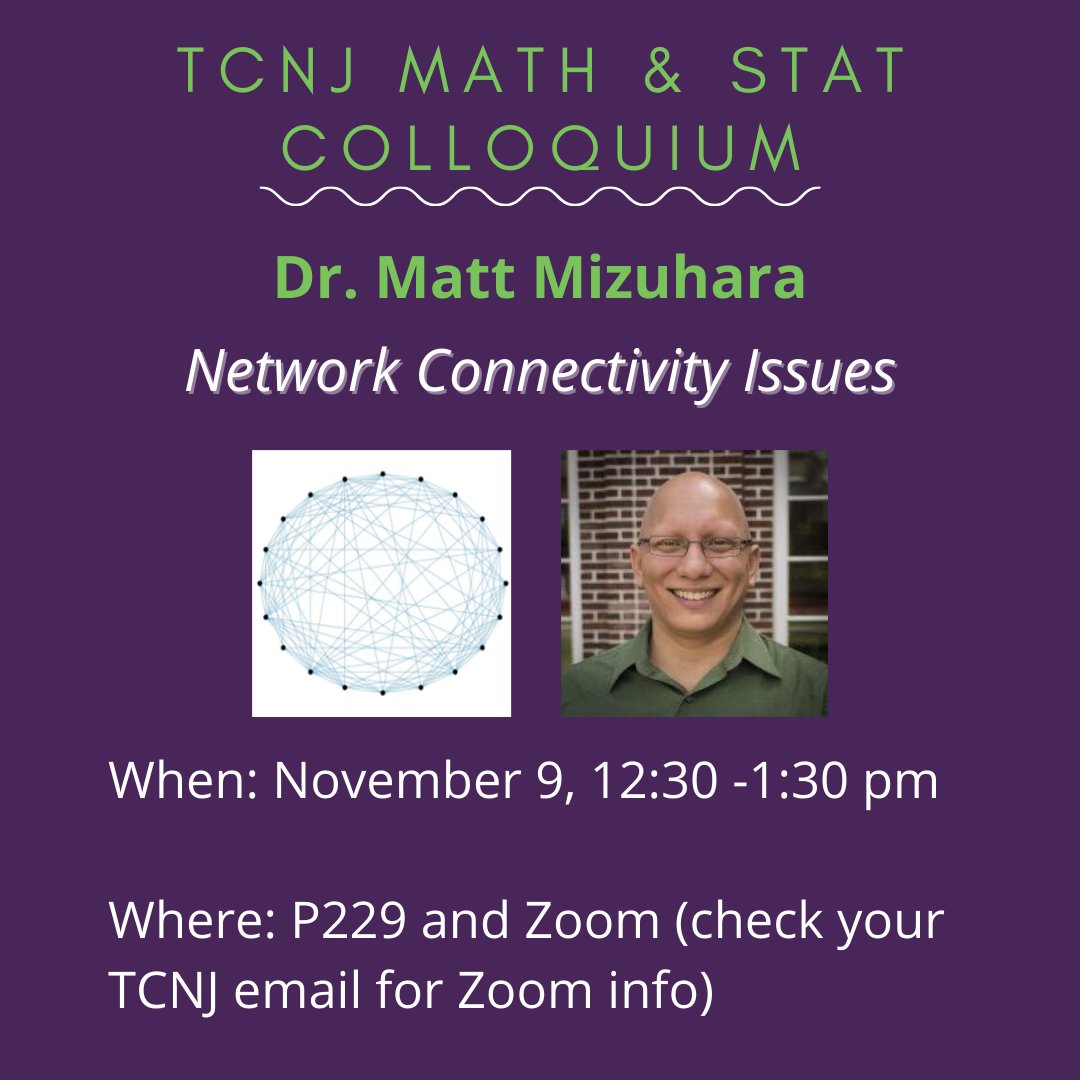 Don't forget to check out Dr. Mizuhara's talk on "Network Connectivity Issues" on Nov. 9 from 12:30 - 1:30. Room P229 or on Zoom (check TCNJ email for details)