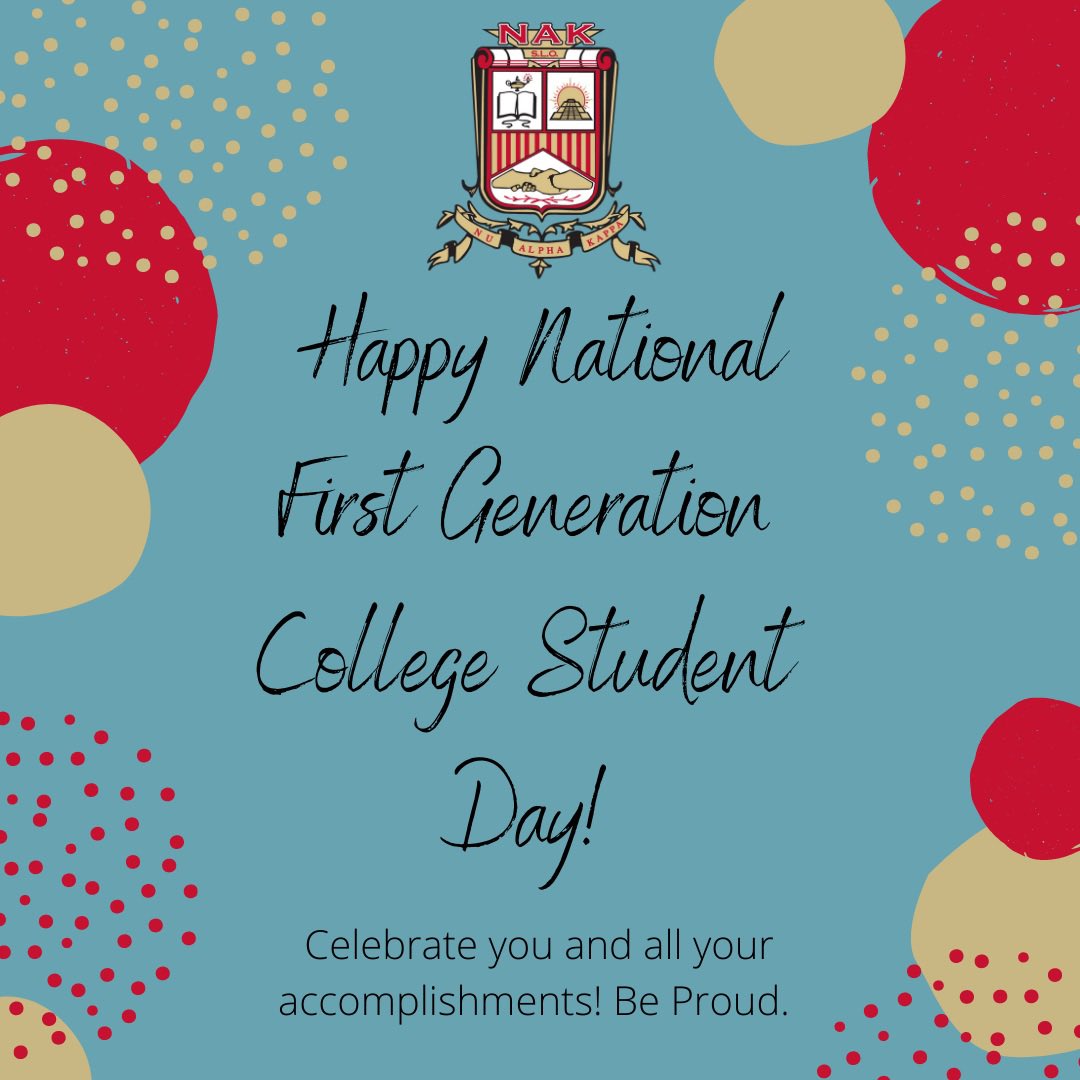 Nu Alpha Kappa Founding Chapter would like to recognize and celebrate the success of first-generation college students. The path towards a degree has not and will not come without obstacles. Take those things that make it seem like a disadvantage and wear it as a badge of honor.