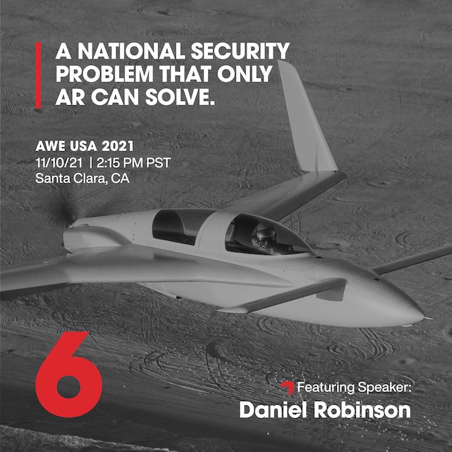 red6ar's tweet photo. We are excited to see everyone at AWE 2021. Our CEO will be speaking this Wednesday, Nov. 10th at 2:15pm PT in Ballroom B. We hope to see you there! #AWE2021 #augmentedreality #nationalsecurity #topgun #ArtificiallIntelligence @RaySotoTech @LaurenGoode @CharlieFink https://t.co/6pCI69GX6V