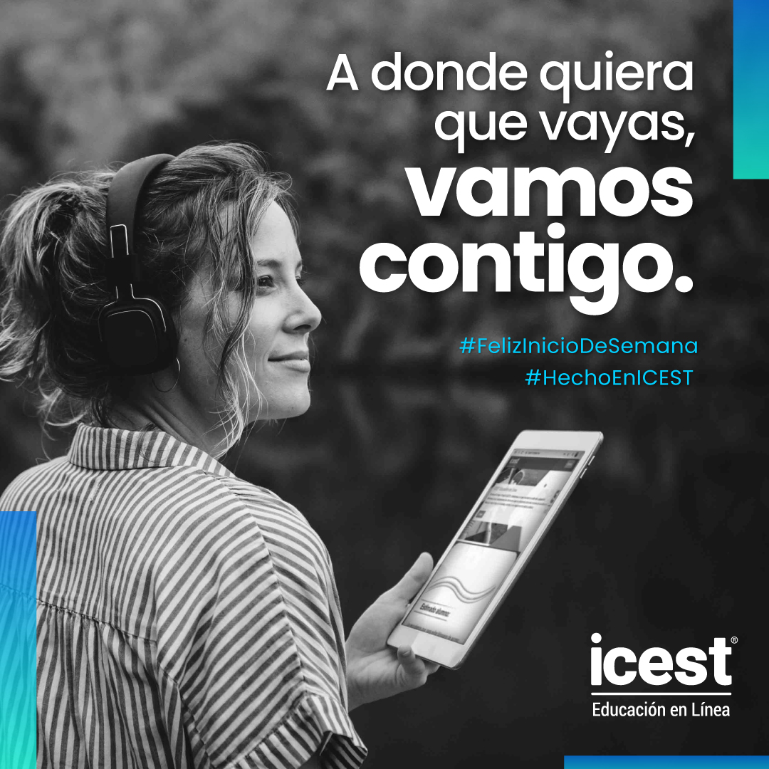 #FelizInicioDeSemana #HechoEnICEST #IcestEnLínea