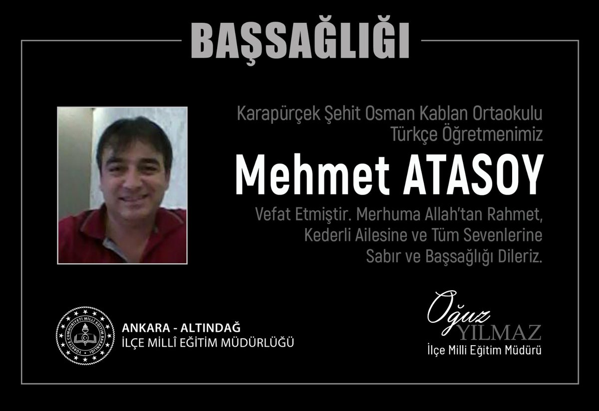 altindagmem's tweet photo. Karapürçek Şehit Osman Kablan Ortaokulu Türkçe Öğretmenimiz Mehmet ATASOY vefat etmiştir.

Merhuma Allah'tan rahmet, kederli ailesine ve tüm sevenlerine sabır ve başsağlığı diliyoruz.

Eğitim camiamızın başı sağolsun.
@tcmeb 
@cumaliatilla21
@Harunfatsa
@MemAnkara 
@memoguzyilmaz https://t.co/WGe1TudRCK