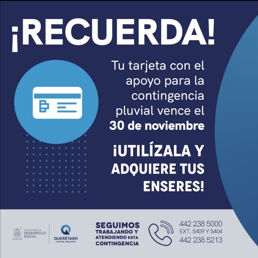 SEDESOQueretaro's tweet photo. Si fuiste beneficiario del apoyo por contingencia pluvial, te recordamos hacer uso de tu tarjeta, ya que vence el 30 de noviembre de este año. https://t.co/6VJIhp4IgN