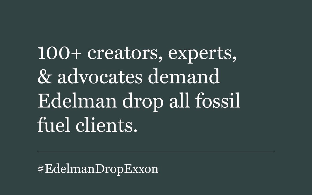 celinecelines's tweet photo. .@EdelmanPR is the world’s largest PR firm. @ExxonMobil is their client. Together they sell stories that destroy our health, our climate, our world. So we’re telling Edelman to drop Exxon. Edelman will be fine. Hopefully Exxon won’t. #EdelmanDropExxon https://t.co/ekSA3mdNYG https://t.co/oFxP1Tn5qW