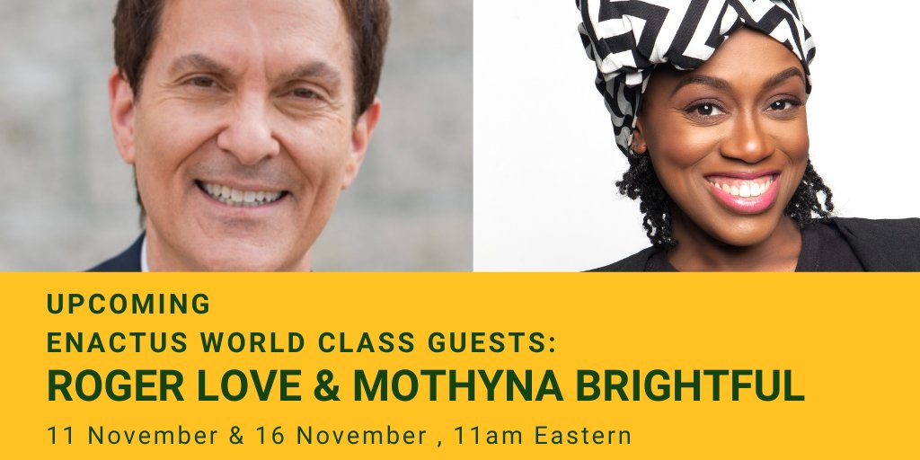 UPCOMING ENACTUS WORLD CLASS GUESTS:
The Power of Presentation
The World's #1 Vocal Coach, Roger Love 
11 November, 11AM Eastern U.S.>bit.ly/3GDkYhE

The Art of Storytelling
Storytelling Coach, Mothyna Brightful
16 November, 11AM Eastern U.S.>bit.ly/3woleMU
