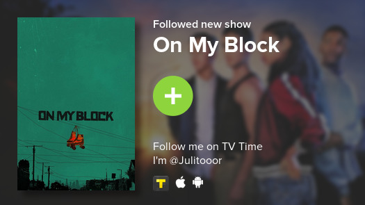 julitooor's tweet photo. I just added On My Block to my library! #tvtime https://t.co/qvahuogQu3 https://t.co/yOqvCXYzOe