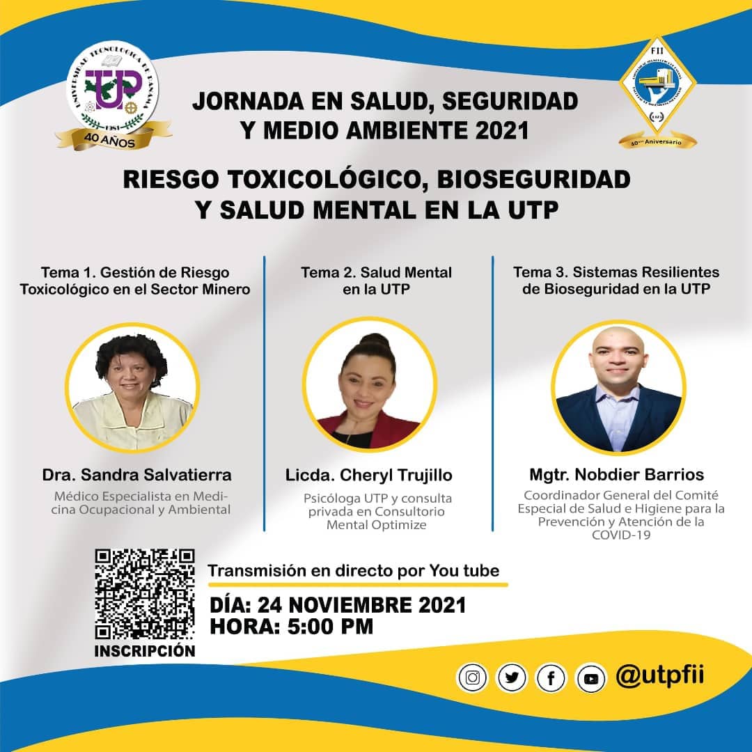 utpfii's tweet photo. El Departamento de Producción de la Facultad de Ingeniería Industrial les invita a participar de la Jornada en Salud, Seguridad y Medio Ambiente 2021, con el Tema: "Riesgo Toxicológico, Bioseguridad y Salud Mental en la UTP".

EVENTO GRATUITO

Enlace de inscripción en nuestra Bio https://t.co/sv23W5zAYQ