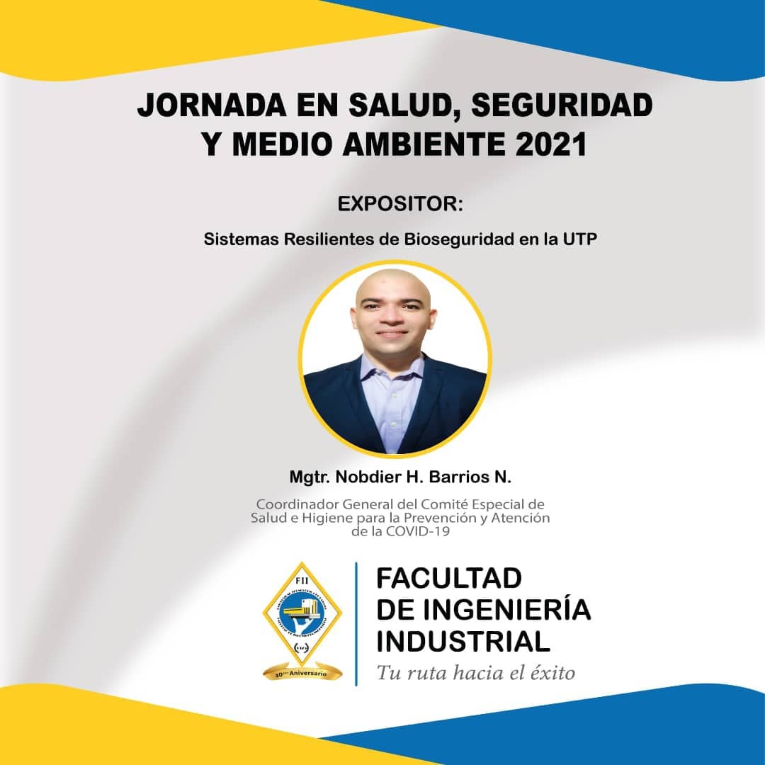 utpfii's tweet photo. El Departamento de Producción de la Facultad de Ingeniería Industrial les invita a participar de la Jornada en Salud, Seguridad y Medio Ambiente 2021, con el Tema: "Riesgo Toxicológico, Bioseguridad y Salud Mental en la UTP".

EVENTO GRATUITO

Enlace de inscripción en nuestra Bio https://t.co/sv23W5zAYQ