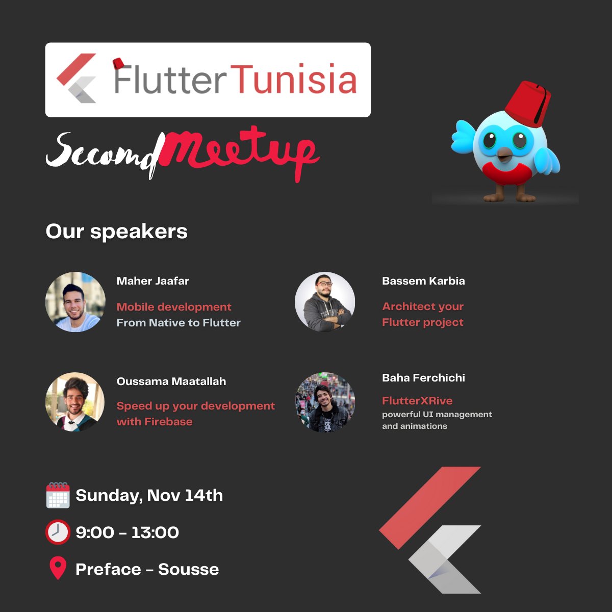 We talk flutter 💙 ⏱ 14/11/2021 🏛 Centre Culturel Sousse Préface Checkout this Meetup with Flutter Tunisia: meetu.ps/e/KyfyQ/BpBSK/i #fluttertunisia #flutter #talks