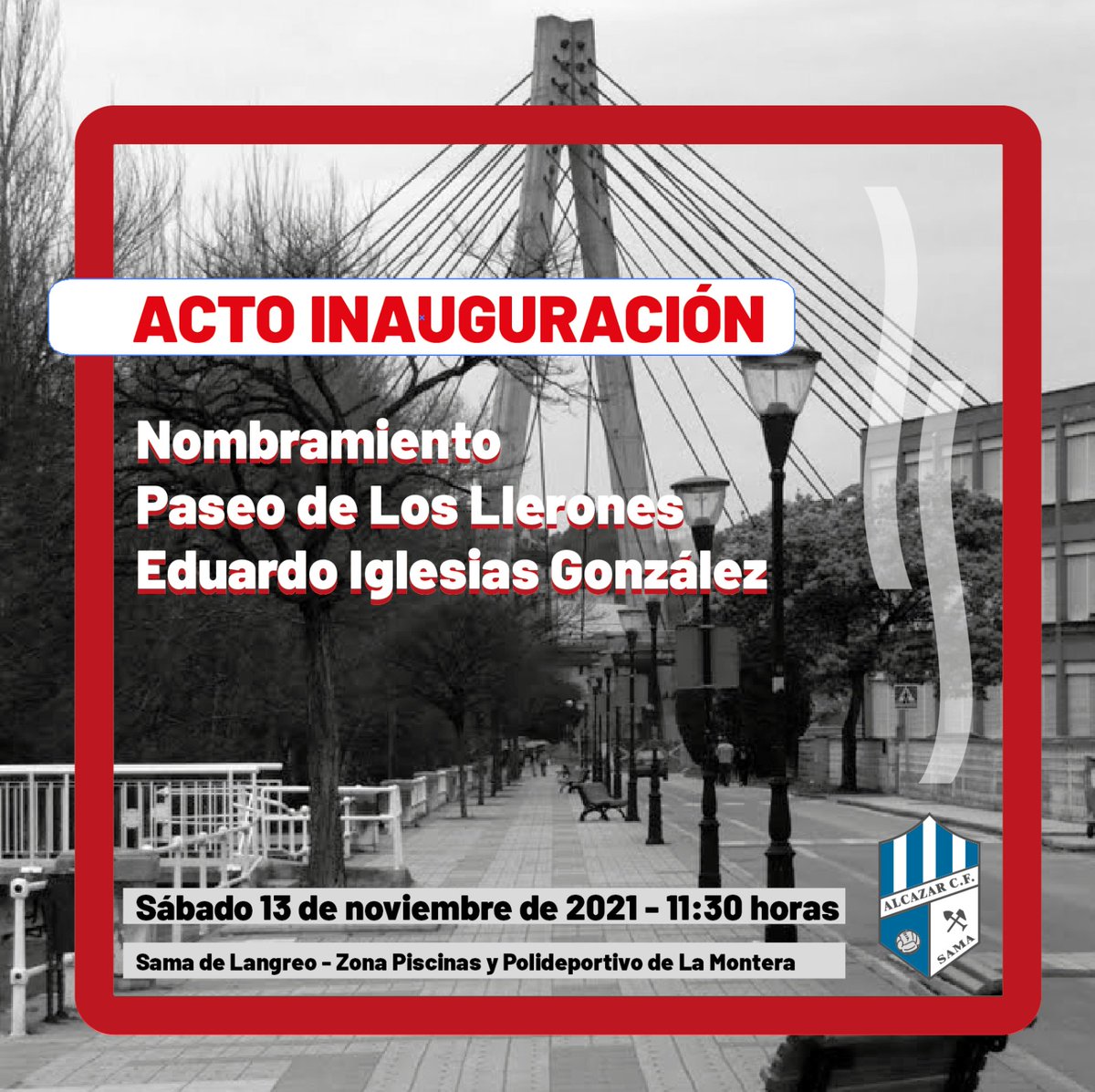 Este sábado 13, previo al partido de nuestro Liga Nacional, se hará el acto de inauguración del nuevo nombre del Paseo de Los Llerones-Eduardo Iglesias González.

⌚11.30h
📍Zona Piscinas y Polideportivo La Montera

#SomosAlcázar