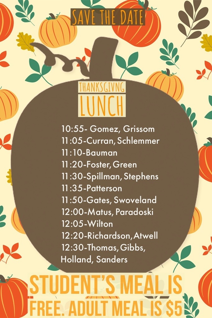 This week teachers will be sending out information about our Thanksgiving Lunch. The date is next Thursday, November 18th. Here are the times. Please be sure and RSVP with the link from your child’s teacher on Class Dojo. See you all next week!