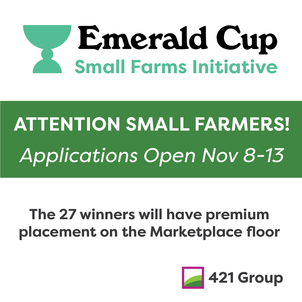 421Group's tweet image. Attention Small Farmers! The Emerald Cup Small Farms Initiative Application opens TODAY (Nov 8-13). The selected farmers will have premium placement on the Marketplace. beardbrospharms.com/2021/11/emeral….  To apply, email Michael Katz at michael@mendocannabis.com. #emeraldcup #cannabis