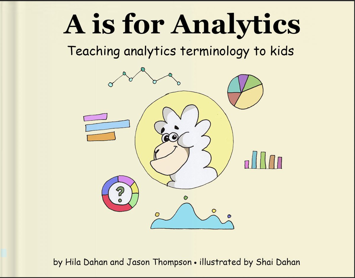 i'm excited to announce that we are in the final stages of publishing an analytics book for children. 

Sign up if you want to be notified of the early release of the book.

aforanalyticsbook.com