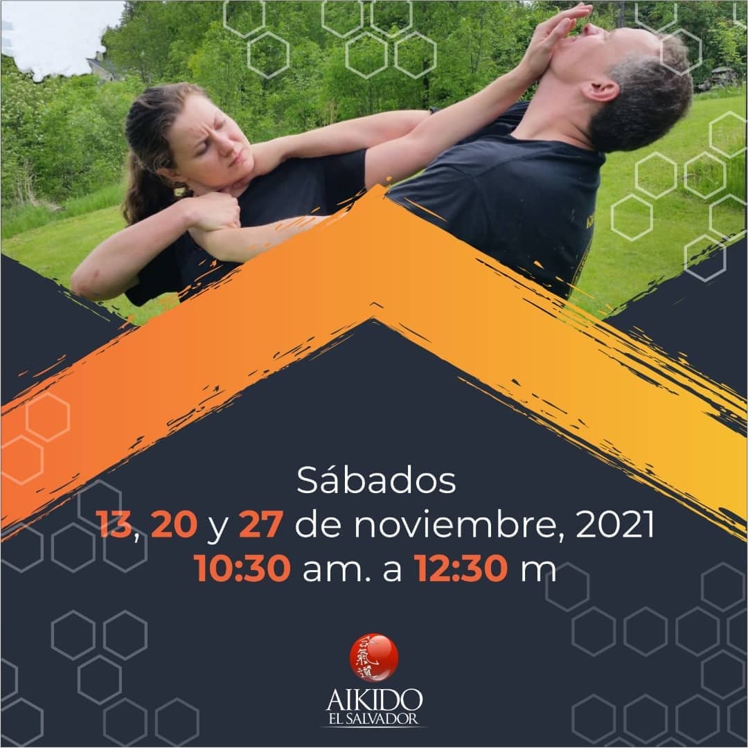 Aikidosv's tweet photo. Aprende los principios básicos de defensa personal basados en Aikido. Sencillas técnicas que te pueden salvar de alguna situación de apremio. Exclusivo para mujeres.
Sábados 13, 20 y 27 de noviembre. $40, socias del @centroespanolsv $25
#aikido #defensapersonal #mujer #mujeres https://t.co/oI9wgdUJvr