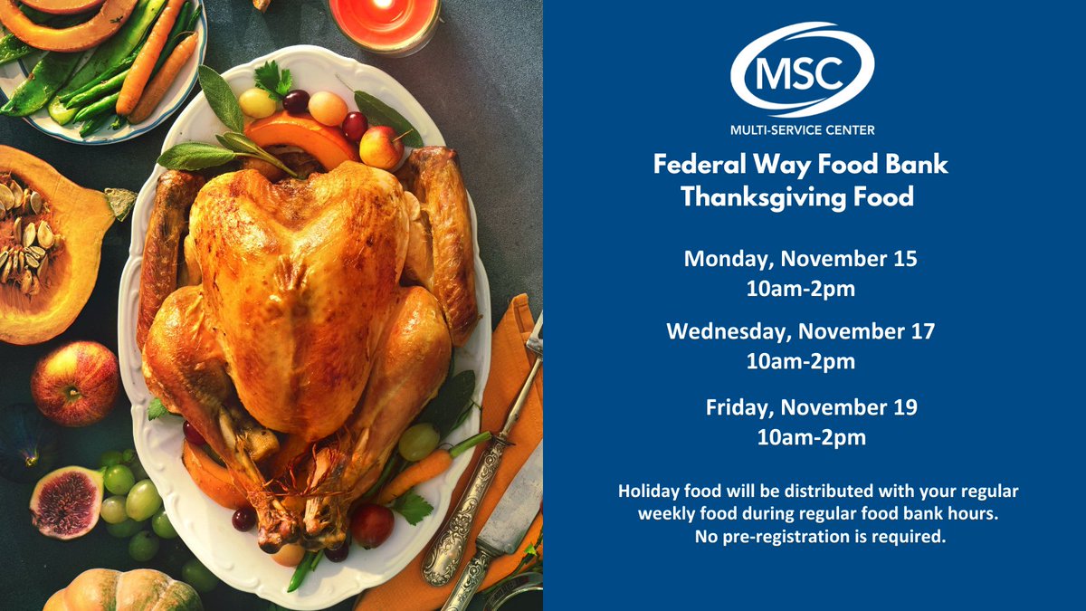 mschelps's tweet image. MSC's Federal Way Food Bank will be providing Thanksgiving food during regular food distribution this week. No pre-registration is required. #mschelps