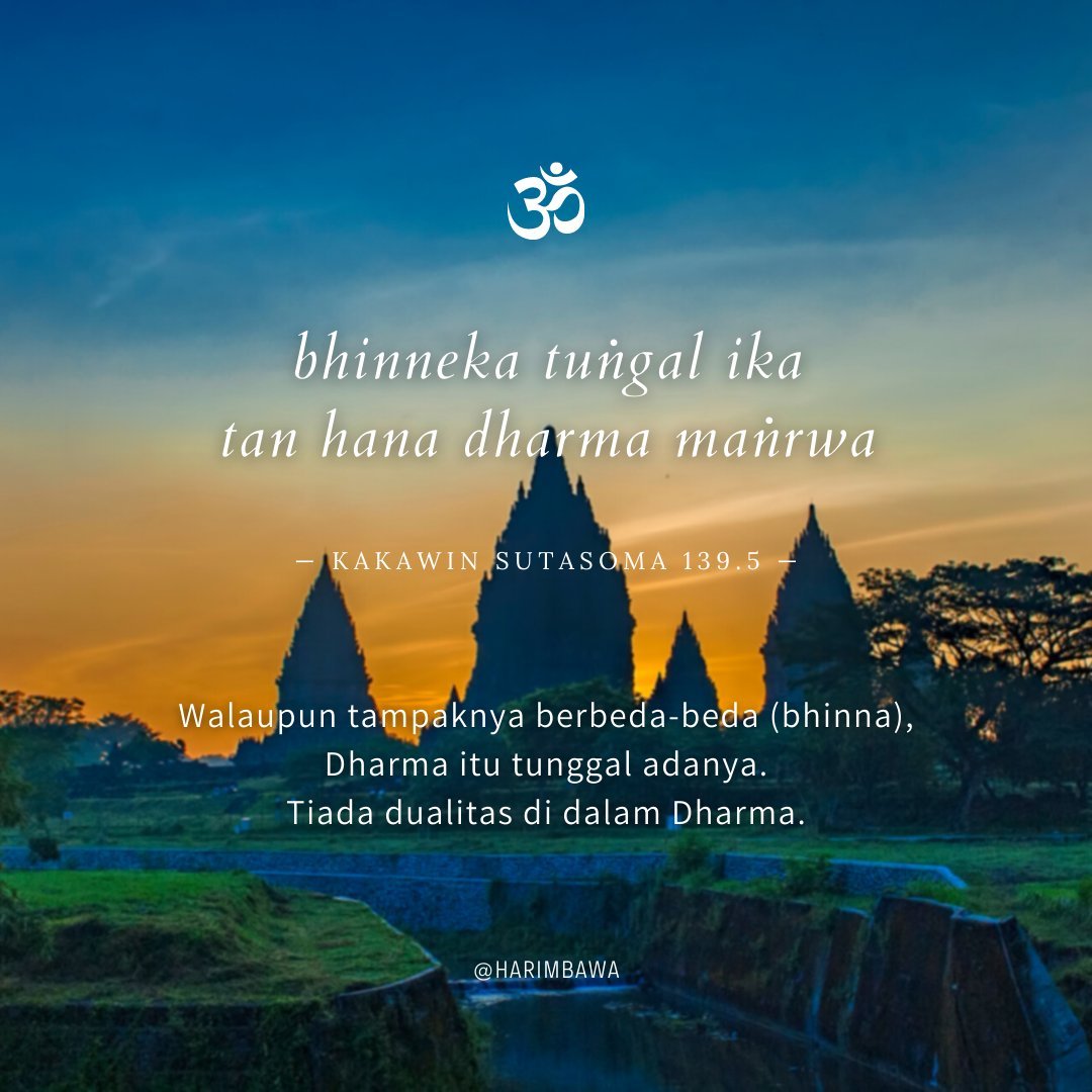 harimbawa's tweet photo. Dharma tdk sama dgn adat kebiasaan, ritual, bukan pula agama/isme/ideologi tttu. Dharma tak berawal &amp; tak berakhir. Warna &amp; bahasanya bisa beragam &amp; berubah, tp esensinya tunggal. Dgn melakoni Dharma, kita sdg merawatnya. Akhirnya, kita pun akan dilindungi olh Dharma itu sendiri. https://t.co/yRQgOSJdC0
